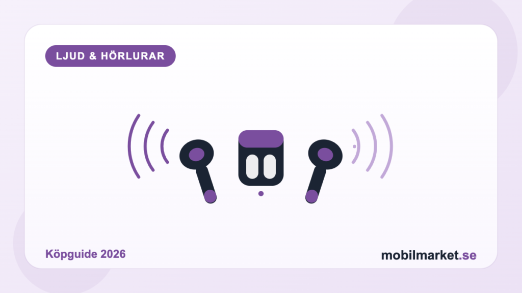 Bästa in-ear-hörlurar 2026 – trådlösa in-ear-hörlurar och laddetui, köpguide från Mobilmarket