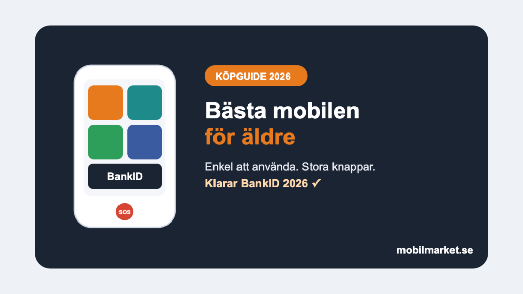 Seniormobil – bästa mobil för äldre 2026 med stora knappar och BankID